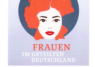 Flyer Ausstellung Frauen im geteilten Deutschland