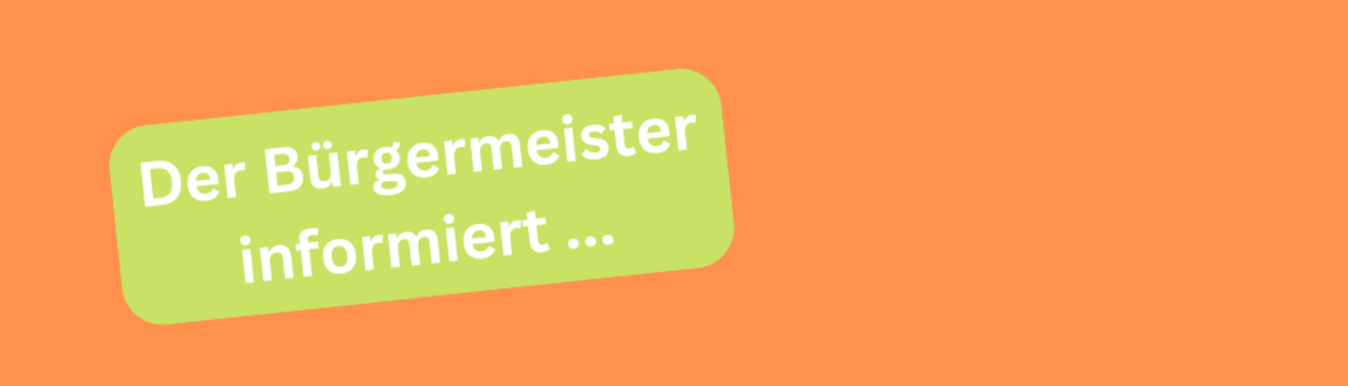 Grafik Der Bürgermeister informiert